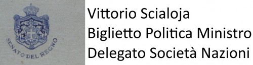 Vittorio Scialoja Biglietto Politica MInistro Delegato Società Nazioni.jpg